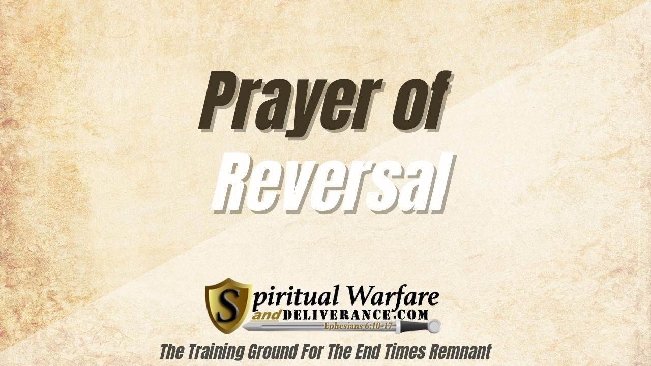 Prayer Of Reversal