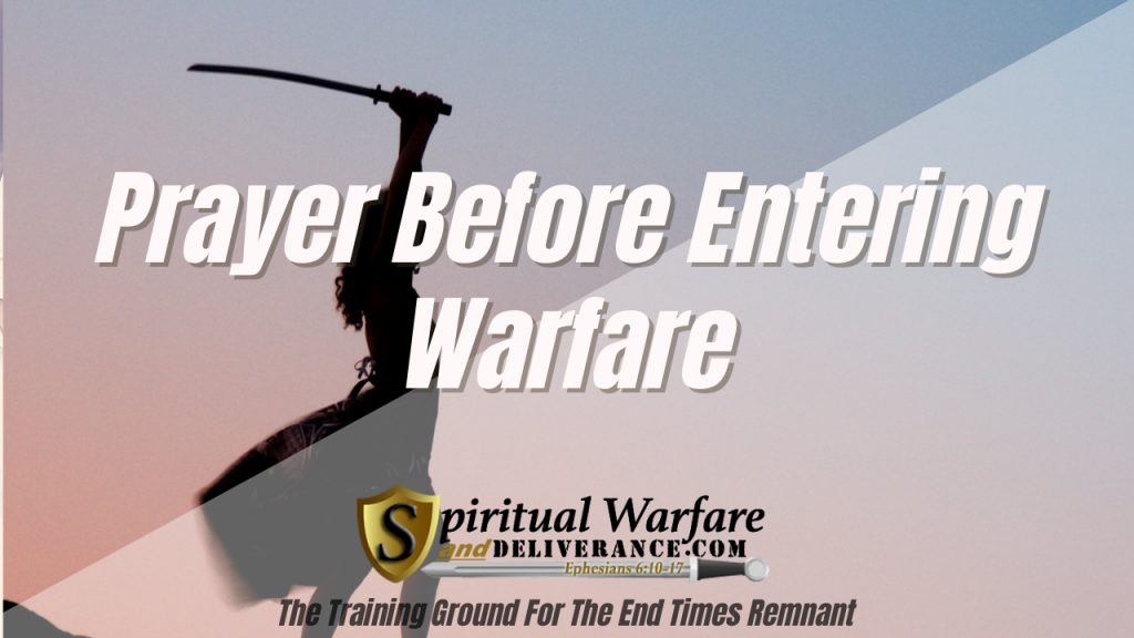 Prayer Before Entering Warfare