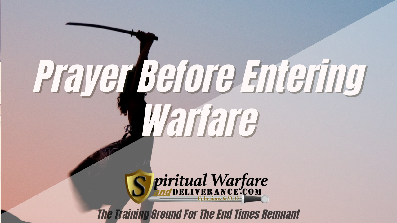 Prayer Before Entering Warfare