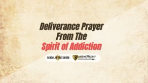 Deliverance-Prayer-From-The-spirit-of-Addiction