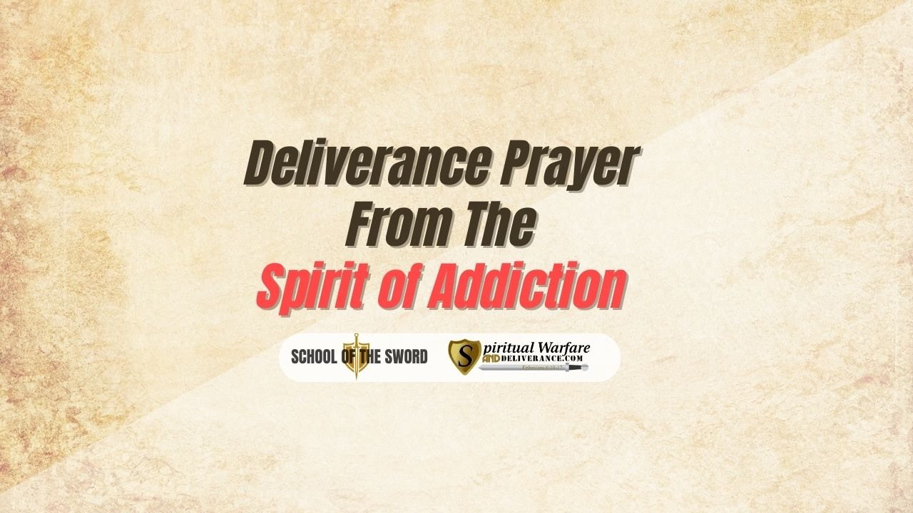 Deliverance-Prayer-From-The-spirit-of-Addiction