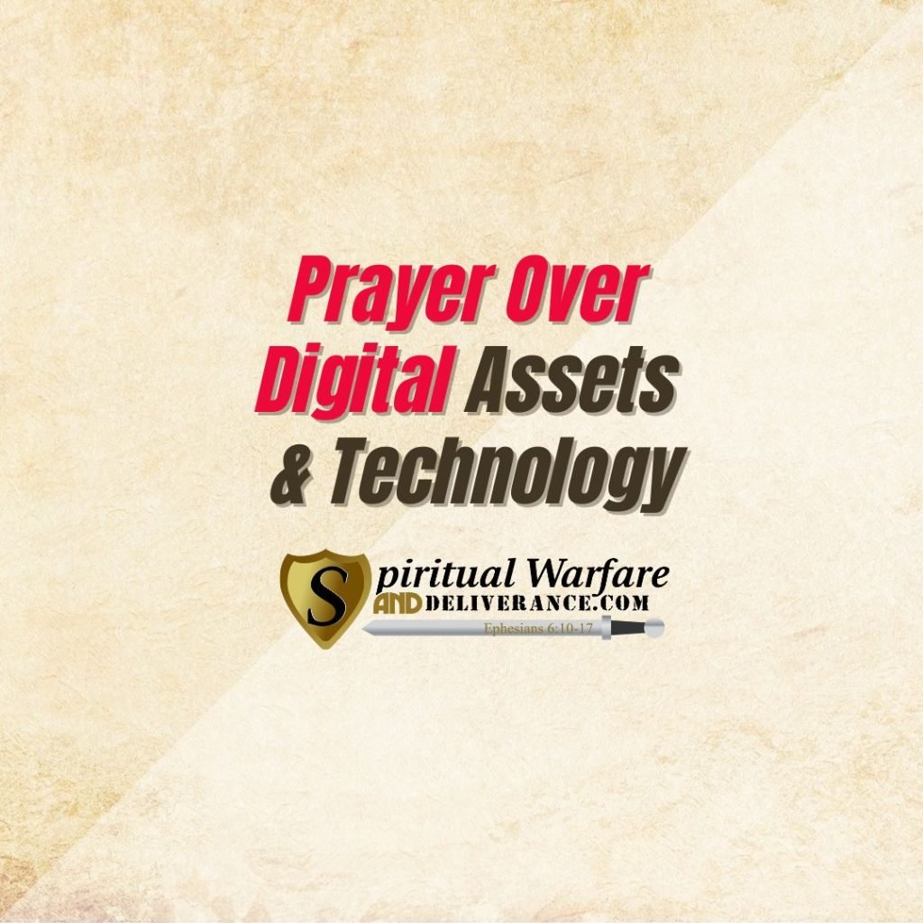 Prayer Over Digital Assets & Technology