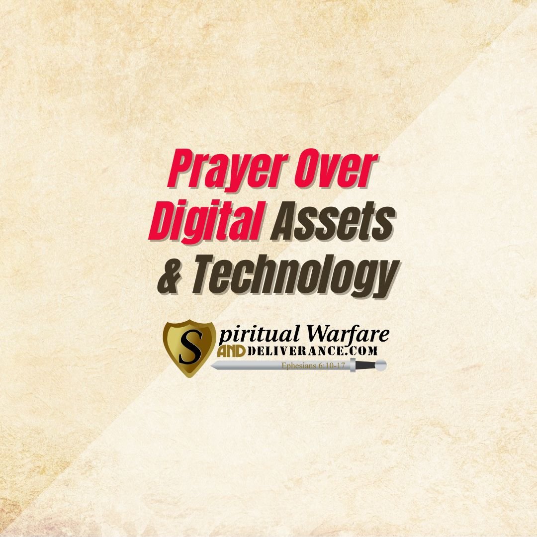 Prayer Over Digital Assets & Technology