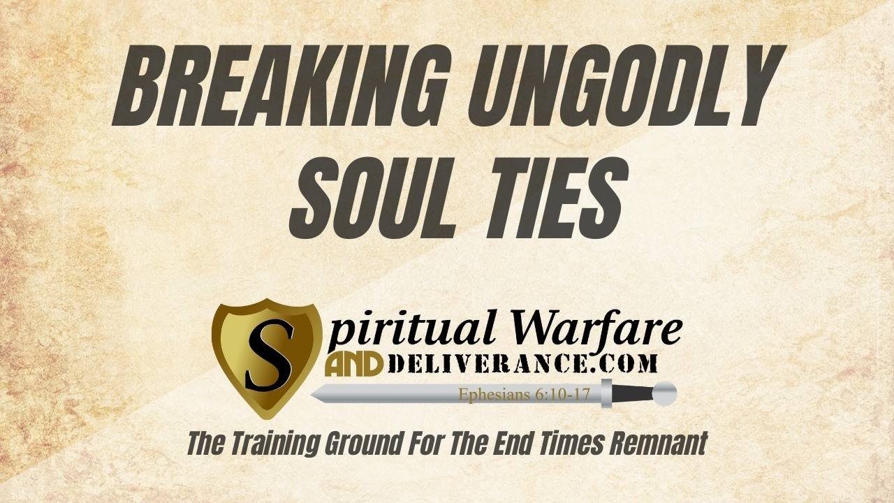 breaking-ungodly-soul-ties