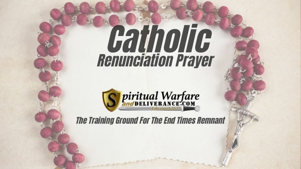 Catholic Renounciation Prayer