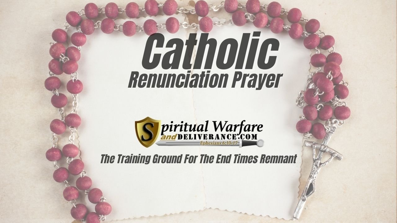 Catholic Renounciation Prayer