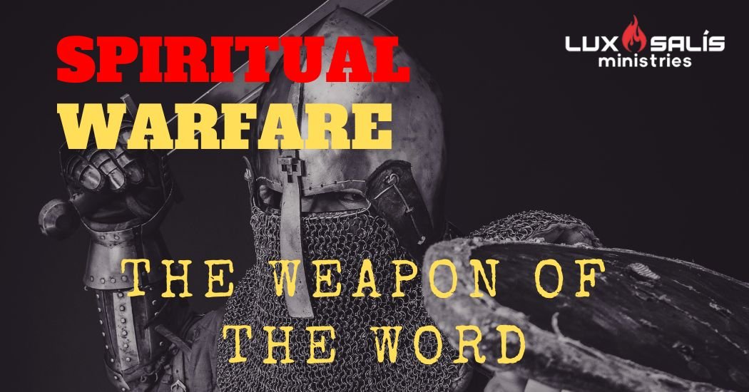 Spiritual Warfare The Weapon of the Word